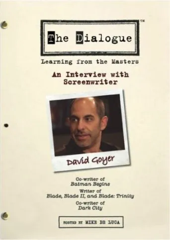 Póster de The Dialogue: An Interview with Screenwriter David Goyer