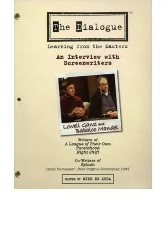 Póster de The Dialogue: An Interview with Screenwriters Lowell Ganz and Babaloo Mandel