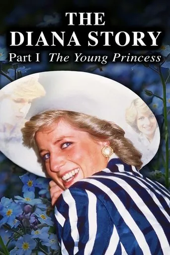 Póster de The Diana Story: Part I: The Young Princess