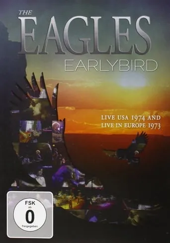 Póster de The Eagles : Earlybird live Usa 1974 And Europe 1973