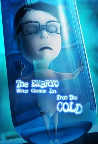 Póster de The Embryo Who Came in from the Cold