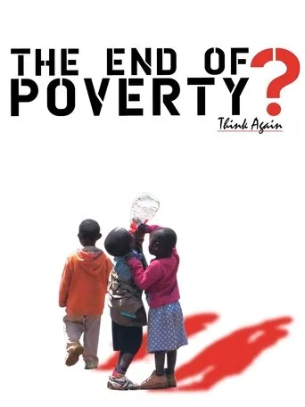 Póster de The End of Poverty?
