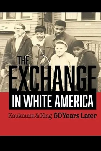 Póster de The Exchange. In White America. Kaukauna & King 50 Years Later