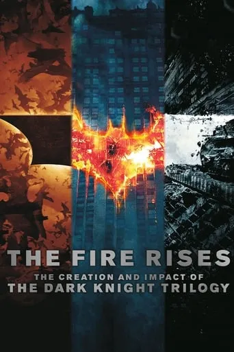 Póster de The Fire Rises: The Creation and Impact of The Dark Knight Trilogy