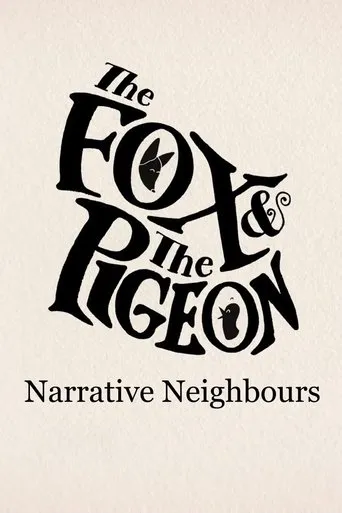 Póster de The Fox & The Pigeon: Narrative Neighbours