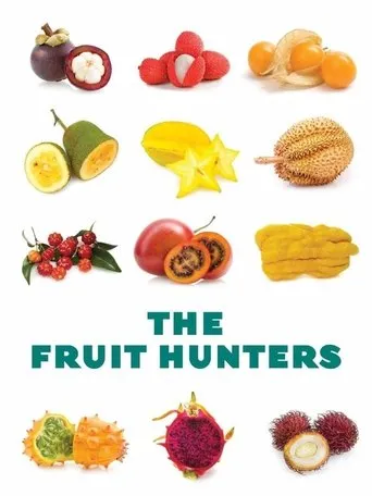 Póster de The Fruit Hunters