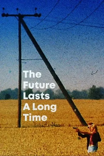 Póster de The Future Lasts A Long Time