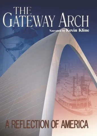 Póster de The Gateway Arch: A Reflection of America