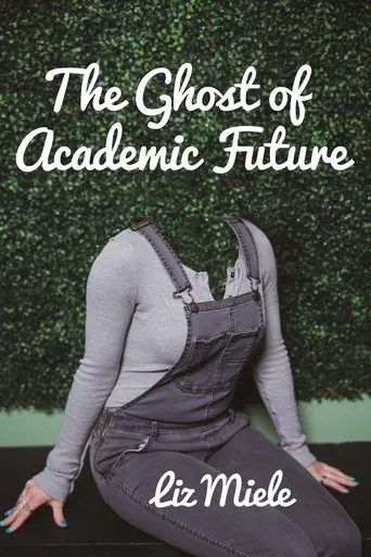 Póster de The Ghost of Academic Future