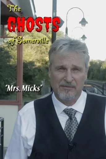 Póster de The Ghosts of Somerville: Mrs. Micks