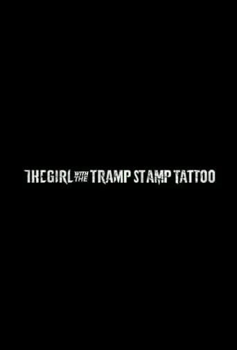 Póster de The Girl with the Tramp Stamp Tattoo
