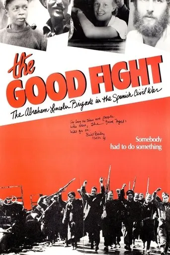 Póster de The Good Fight: The Abraham Lincoln Brigade in the Spanish Civil War