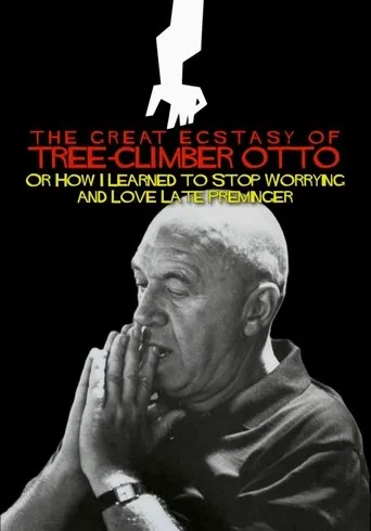 Póster de The Great Ecstasy of Tree-Climber Otto, or How I Learned to Stop Worrying and Love Late Preminger