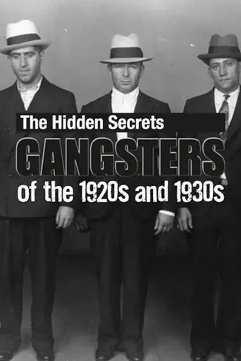 Póster de The Hidden Secrets: Gangsters of the 1920s and 1930s