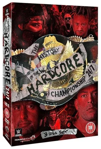 Póster de The History of The WWE Hardcore Championship