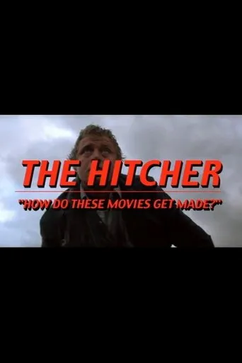Póster de The Hitcher: How Do These Movies Get Made?