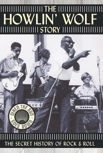 Póster de The Howlin' Wolf Story: The Secret History of Rock & Roll