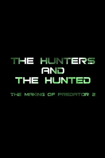 Póster de The Hunters and the Hunted: The Making of 'Predator 2'