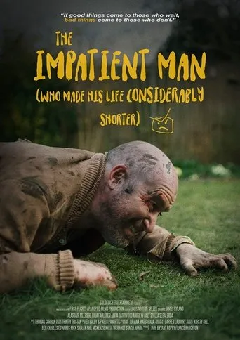 Póster de The Impatient Man Who Made His Life Considerably Shorter
