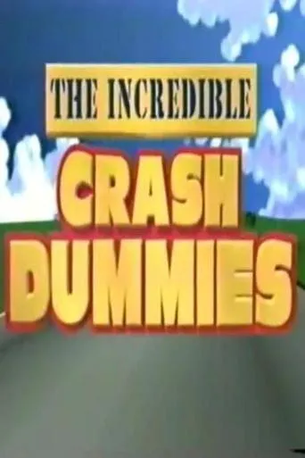 Póster de The Incredible Crash Dummies