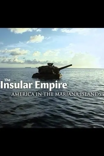 Póster de The Insular Empire: America in the Marianas