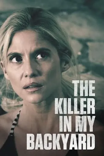 Póster de The Killer in My Backyard