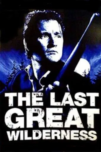 Póster de The Last Great Wilderness