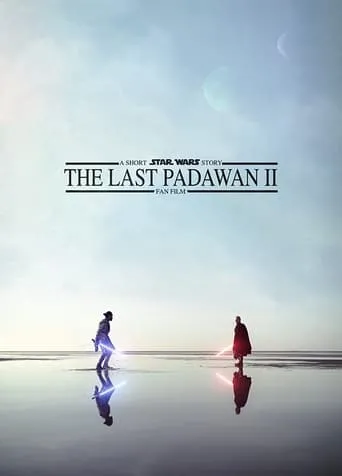 Póster de The Last Padawan II: A Short Star Wars Story
