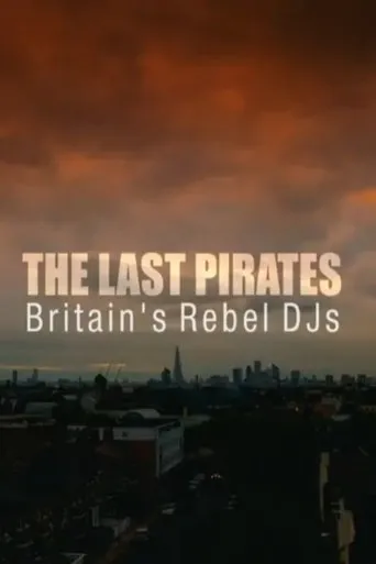 Póster de The Last Pirates: Britain's Rebel DJs