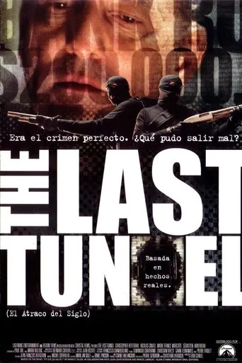 Póster de The Last Tunnel (El atraco del siglo) (2004) con Sébastien Huberdeau como Regis Turcotte