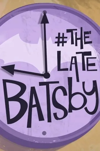 Póster de The Late Batsby