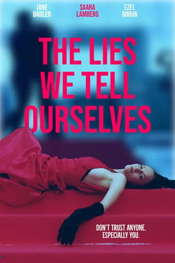 Póster de The Lies We Tell Ourselves