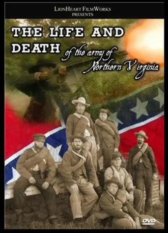 Póster de The Life & Death of the Army of Northern Virginia