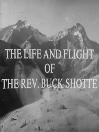 Póster de The Life and Flight of the Reverend Buck Shotte