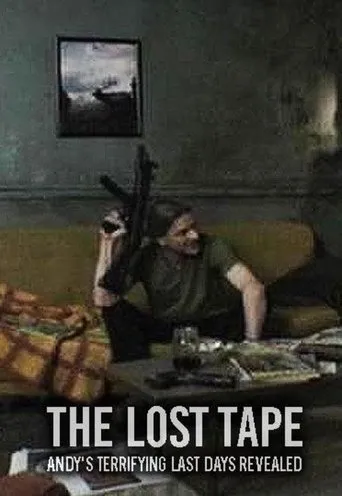 Póster de The Lost Tape: Andy's Terrifying Last Days Revealed