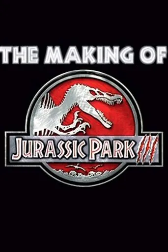 Póster de The Making Of  'Jurassic Park III'