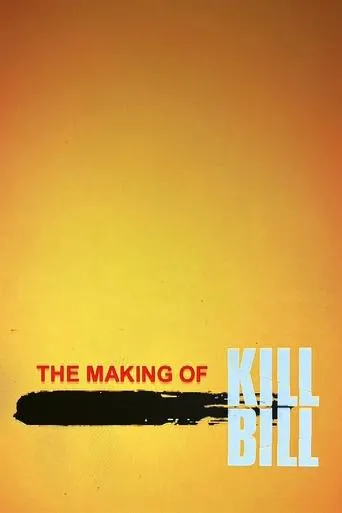 Póster de The Making of 'Kill Bill Vol. 1'