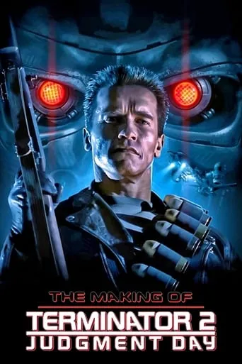 Póster de The Making of 'Terminator 2: Judgment Day'