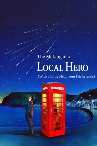 Póster de The Making of a 'Local Hero' (With a Little Help from His Friends)