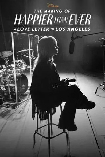 Póster de The Making of Happier Than Ever: A Love Letter to Los Angeles