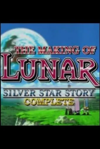 Póster de The Making of Lunar: Silver Star Story Complete