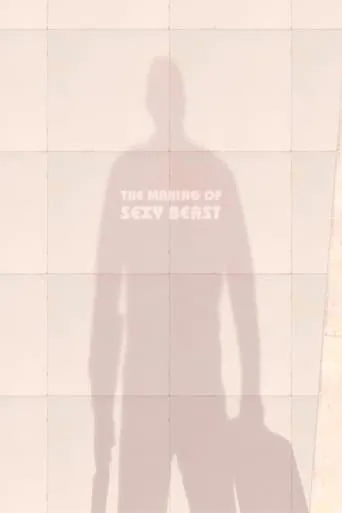 Póster de The Making of Sexy Beast