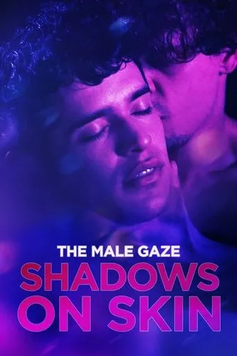 Póster de The Male Gaze: Shadows on Skin