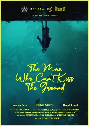 Póster de The Man Who Can't Kiss The Ground