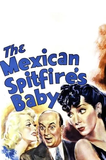 Póster de The Mexican Spitfire's Baby