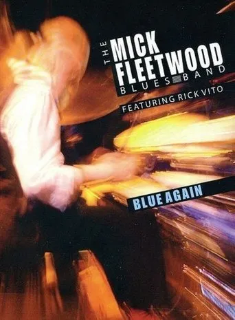 Póster de The Mick Fleetwood Blues Band Feat. Rick Vito: Blue Again