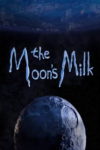 Póster de The Moon’s Milk