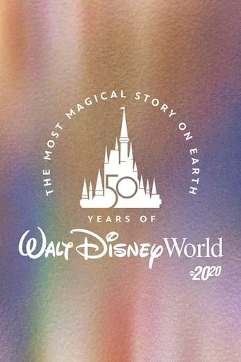 Póster de The Most Magical Story on Earth: 50 Years of Walt Disney World
