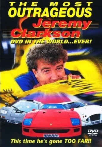 Póster de The Most Outrageous Jeremy Clarkson Video In the World... Ever!