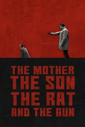 Póster de The Mother the Son The Rat and The Gun
